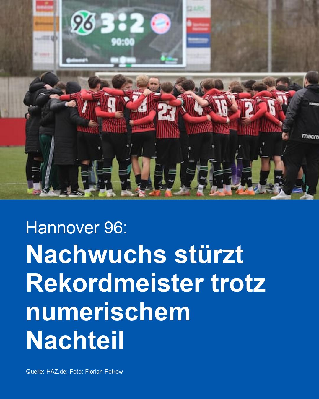 Hannover 96: Nachwuchs stürzt Rekordmeister trotz numerischem Nachteil