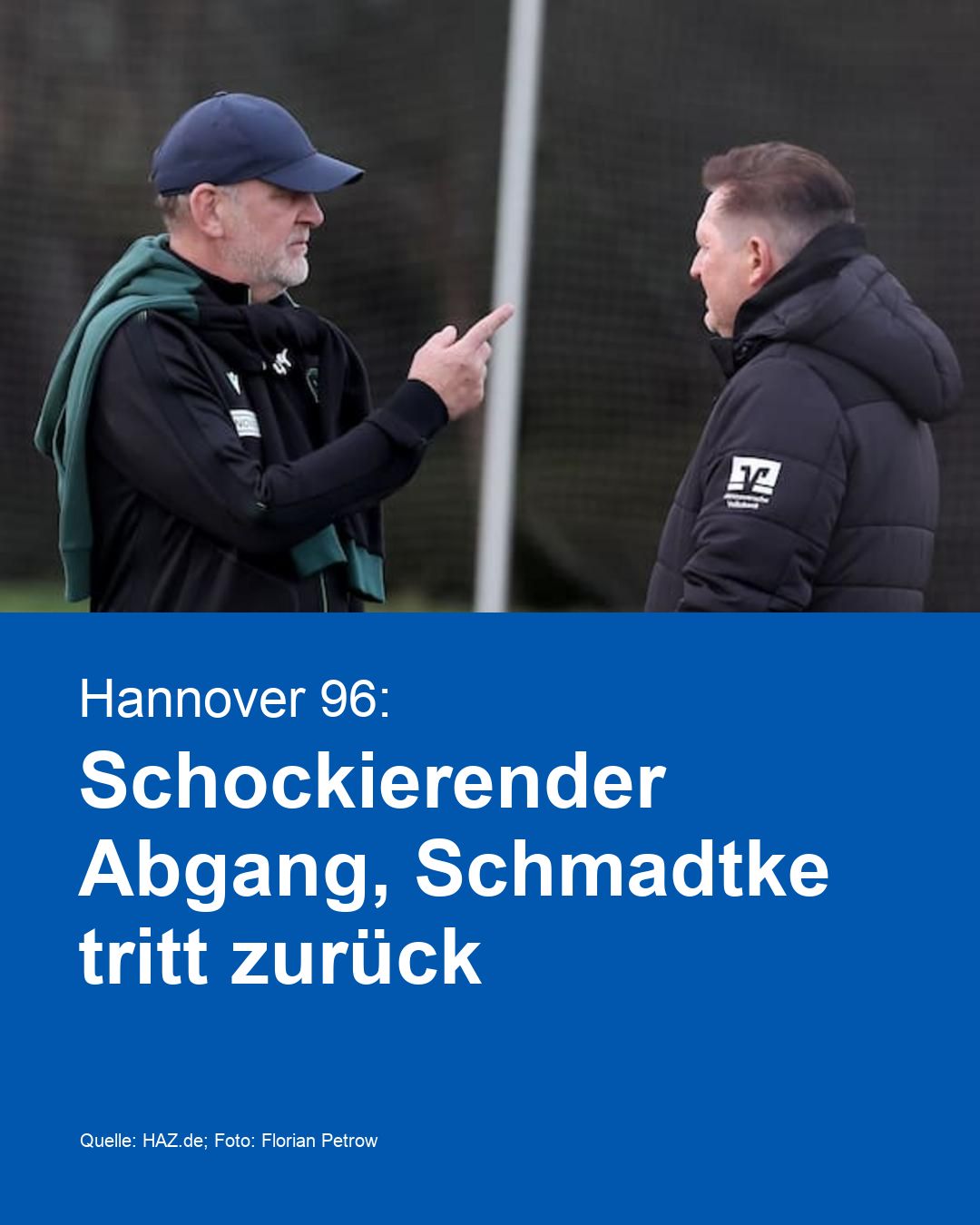Hannover 96: Schockierender Abgang, Schmadtke tritt zurück